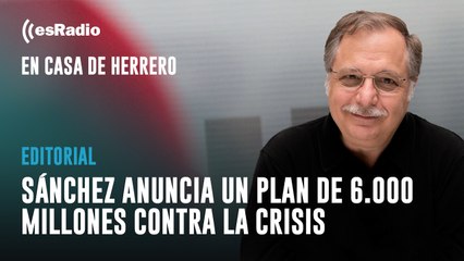 Sánchez anuncia un plan de 6.000 millones contra la crisis