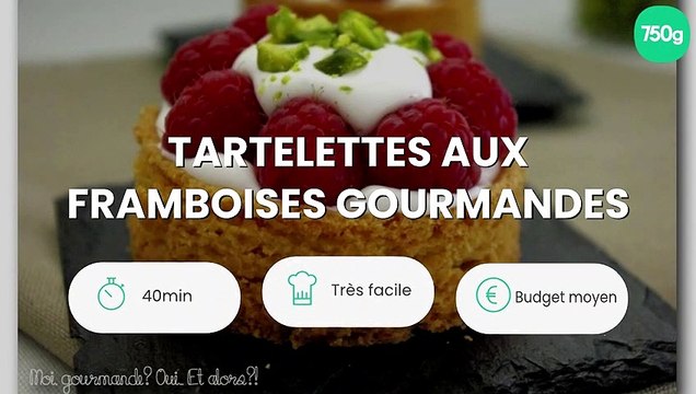Tartelettes aux framboises gourmandes
