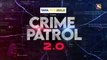 Bluff Master's Game! - Crime Patrol 2.0 - New Episodes - Mon- Fri, 10 PM