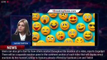 YouTube testing time-specific emoji reactions - 1BREAKINGNEWS.COM