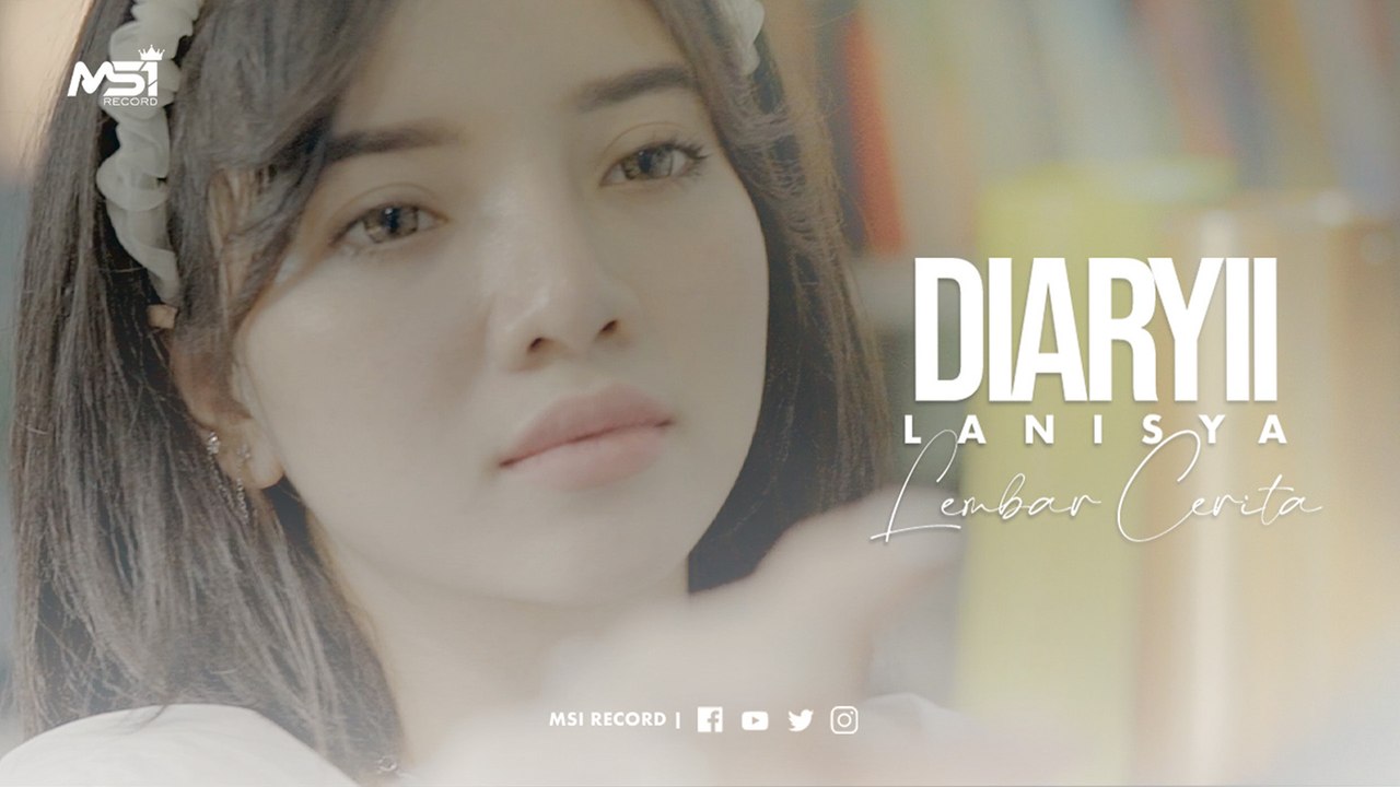 DiaryII Lanisya - Lembar Cerita ( Official Music Video)