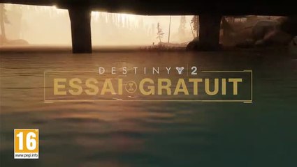 Destiny 2 essai gratuit trailer