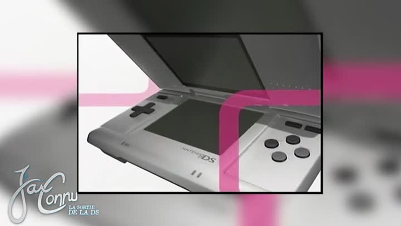 J'ai connu... La sortie de la DS