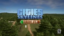 Cities Skylines Parklife Announcement Trailer