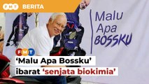 ‘Malu Apa Bossku’ ibarat ‘senjata biokimia’, dakwa taikun
