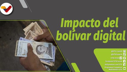 Boza con Valdez | Aumenta el uso del bolívar en comercios y recupera su fuerza económica