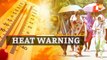 Weather Update: IMD Issues Heat Wave Warning For Upcoming Days