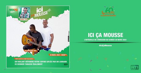 Ici ça mousse du 26 mars 2022 avec Stcyr Courant [ Radio Côte d'Ivoire ]