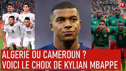 Algérie ou Cameroun ? Kylian Mbappé répond sur l'équipe qu'il va supporter