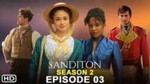 Sanditon Season 2 Episode 3 Trailer (2022) PBS, Spoilers, Release Date, Ending, Preview, Recap