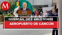 México es un país seguro: AMLO tras 'susto' en aeropuerto de Cancún
