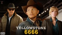 Yellowstone 6666 (2022) Release Date, Trailer, Episode 1, Cast, Spin Off, Jimmy, Review, Ending