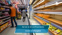 Pese a confinamientos, continúan aumentos de casos Covid-19 en Shanghái, China