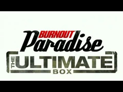 Burnout Paradise : The Ultimate Box