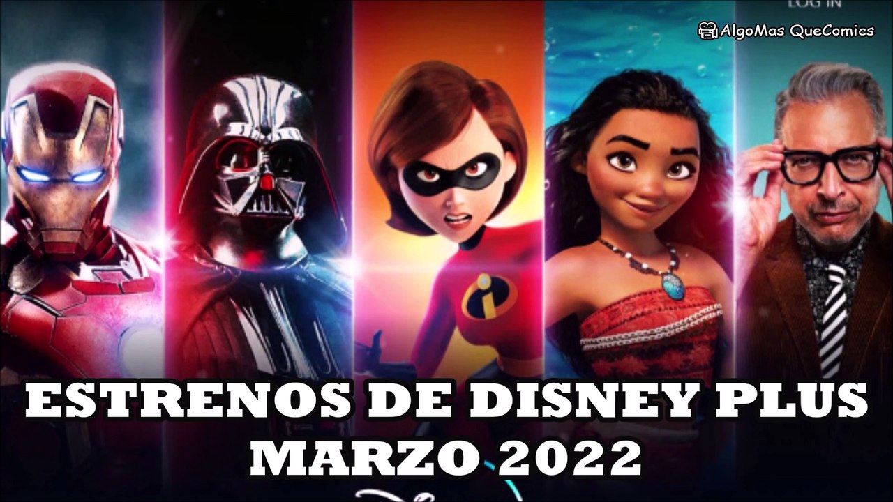 DISNEY PLUS MARZO 2022 ESTRENOS