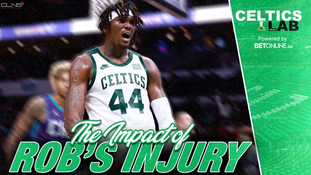 How Will the Rob Williams Injury Impact Boston in the Playoffs? | Celtics Lab