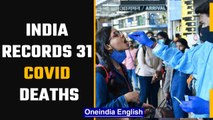Covid-19 update: India logs 1,233 new cases and 31 deaths in the last 24 hours | Oneindia News