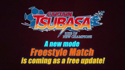Captain Tsubasa Rise of New Champions - MAJ gratuite Freestyle Match
