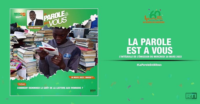 La parole est à vous du 30 mars 2022 par Adama Bakayoko [ Radio Côte d'Ivoire ]