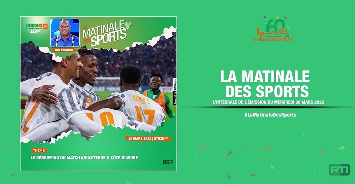 Matinale Des Sports du 30 mars 2022 par Ange Assoukrou [ Radio Côte d'Ivoire ]