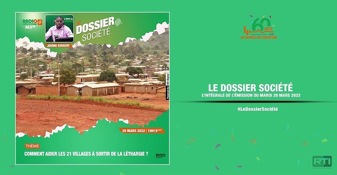Le dossier société du 29 mars 2022 par Jérôme Kouakou [ Radio Côte d'Ivoire ]