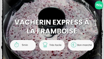 Vacherin express à la framboise