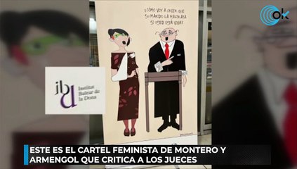 Este es el cartel feminista de Montero y Armengol que critica a los jueces