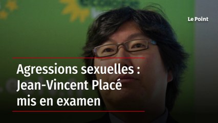 Agressions sexuelles : Jean-Vincent Placé mis en examen