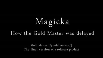 Magicka : Comment le Gold fut perdu