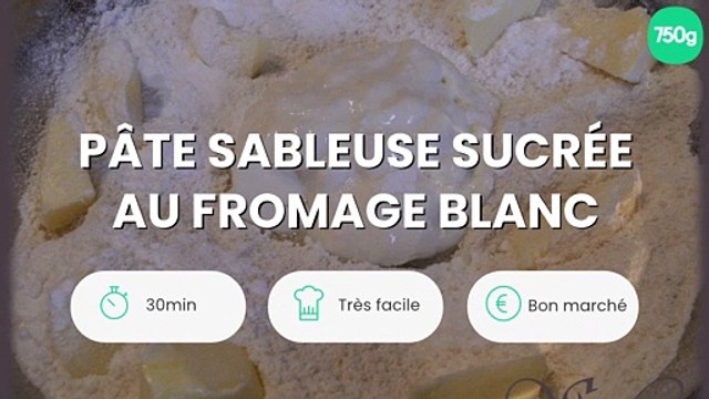 Pâte sableuse sucrée au fromage blanc