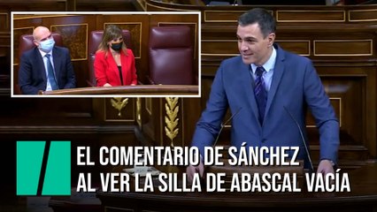 El comentario de Sánchez al ver la silla de Abascal vacía