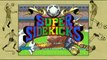 Super Sidekicks : Super Sidekicks