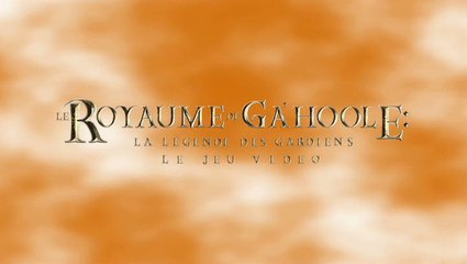 Le Royaume de Ga'Hoole : La Légende des Gardiens - Le Jeu Vidéo : Trailer n°1