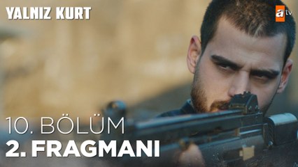 Yalnız Kurt 10. Bölüm 2. Fragmanı