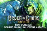 Order & Chaos Online : Un nouveau donjon