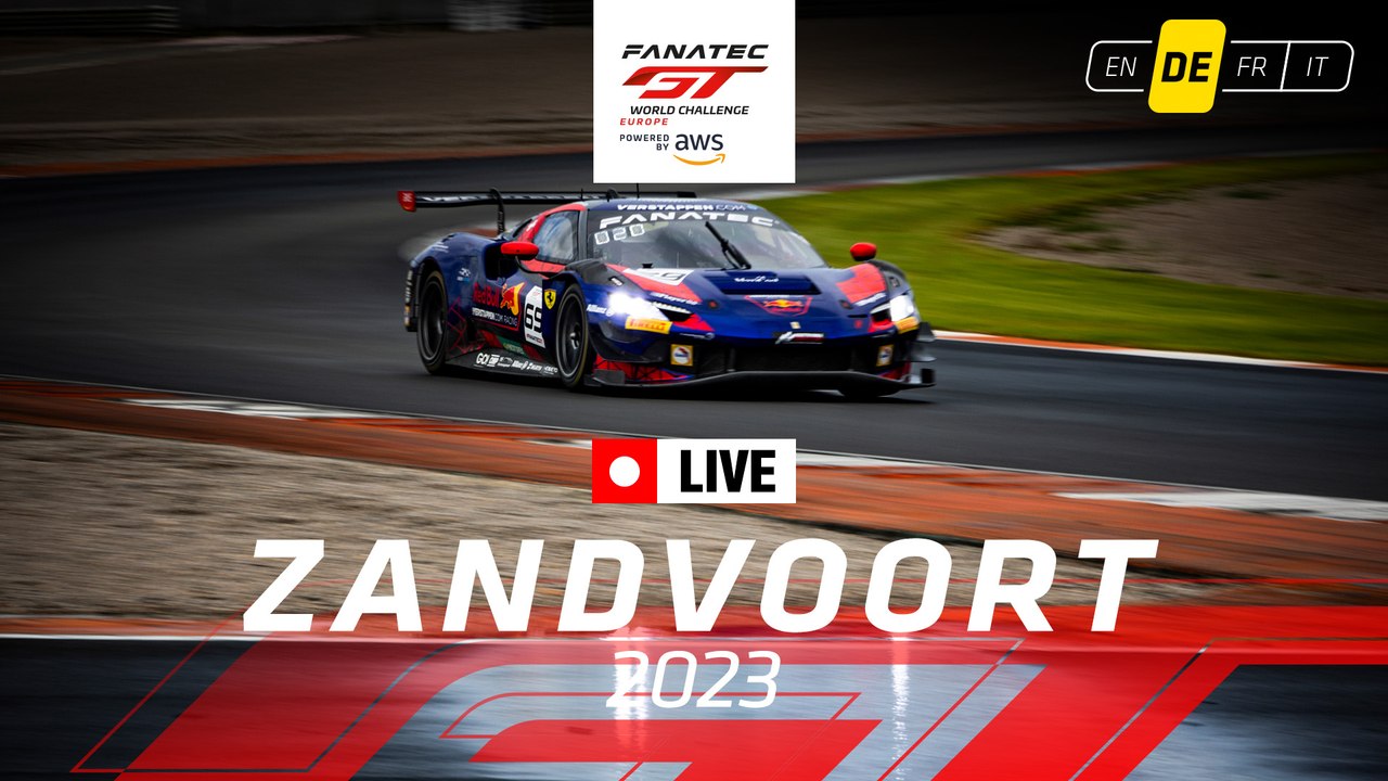 LIVE | Zandvoort | Fanatec GT World Challenge Powered by AWS (Deutsche)