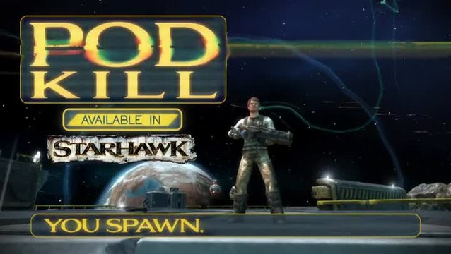 Starhawk : Pod Kill