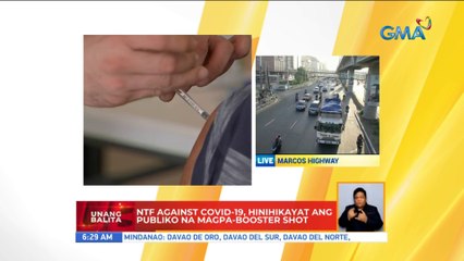 NTF Againt COVID-19, hinihikayat ang publiko na magpa-booster shot | UB