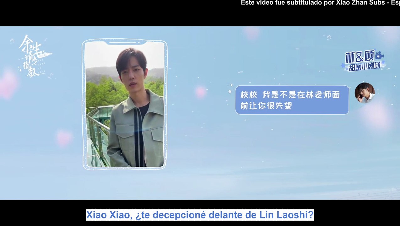 [SUB ESPAÑOL] 220328 The Oath of Love weibo update con Xiao Zhan - EP 17 EXTRA - Zhi Xiao version