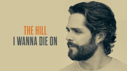 Thomas Rhett - The Hill (Lyric Video)