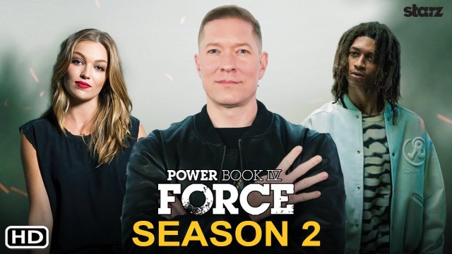 Power Book IV Force Season 2 (2022) Starz, Release Date, Trailer, Episode 1, Cast, Renewed, Ending