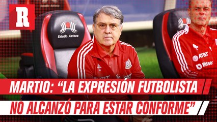 Tata Martino calificó con 6 la eliminatoria del Tri