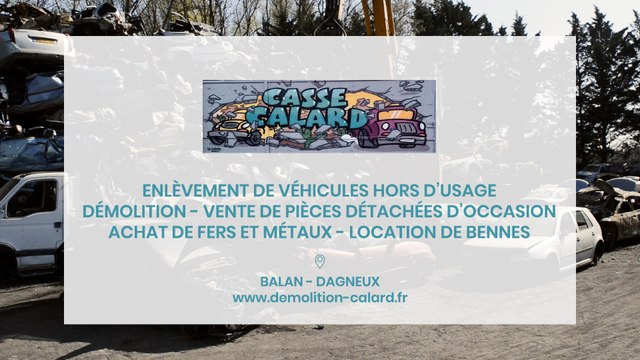 Auto-Démolition CALARD Frères, casse auto, vente de pièces détachées, à Balan et Dagneux.