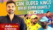 Can Super kings defeat super giants..?| CSK vs LSG | IPL 2022 Preview | Cric it with Badri