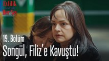 Songül, Filiz'e kavuştu! - Evlilik Hakkında Her Şey 19. Bölüm