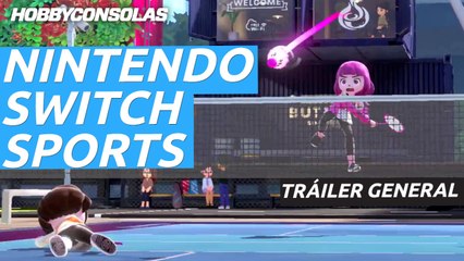 Скачать видео: Nintendo Switch Sports - Tráiler general para Nintendo Switch