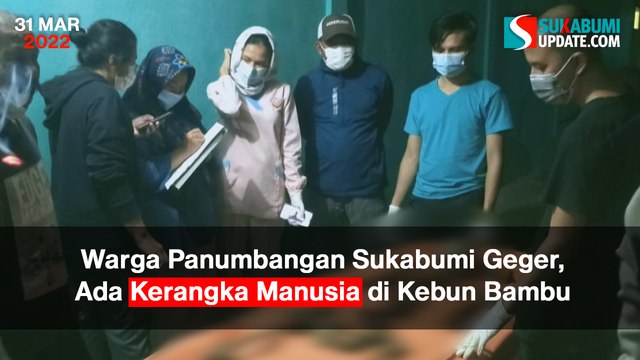 Warga Panumbangan Sukabumi Geger, Ada Kerangka Manusia di Kebun Bambu