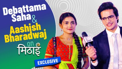 Debattama Saha And Aashish Bharadwaj's Exclusive Interview On Their Show 'Mithai'