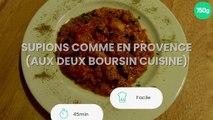Supions comme en Provence (aux deux Boursin Cuisine)