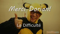 [R&D] Merci Dorian - La difficulté